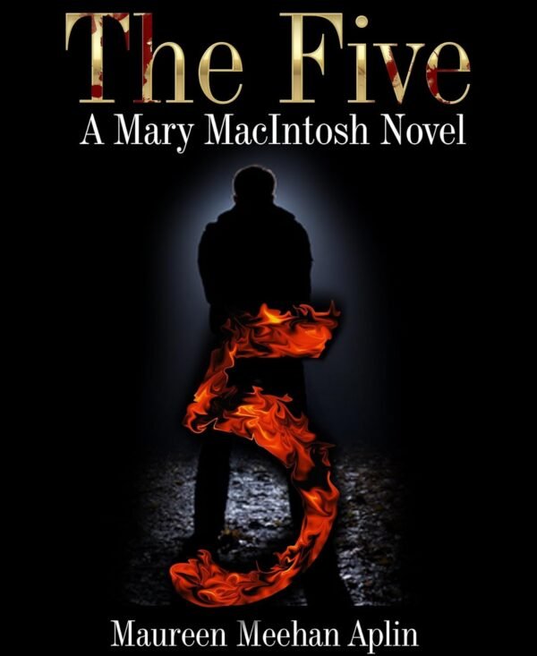 The Five: A Mary Macintosh Novel